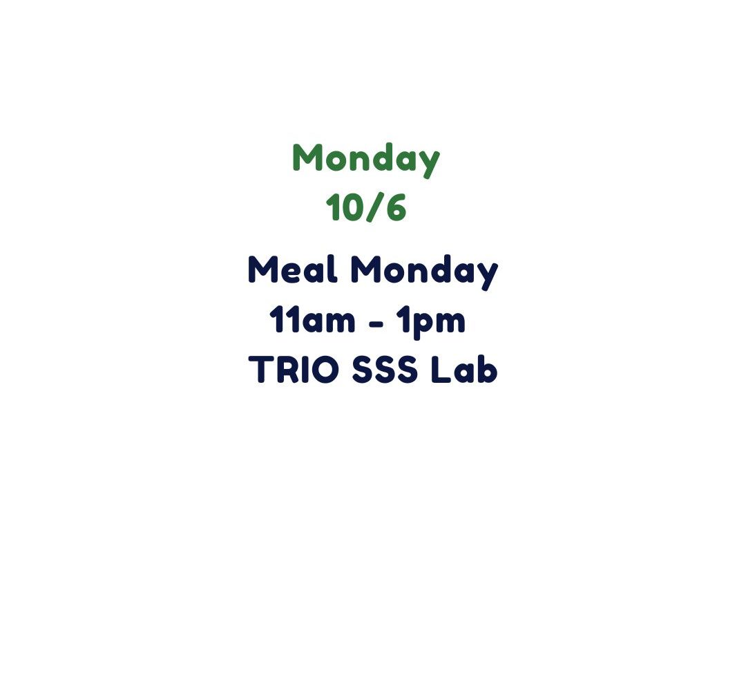 TRIO SSS 10/6 meal Monday