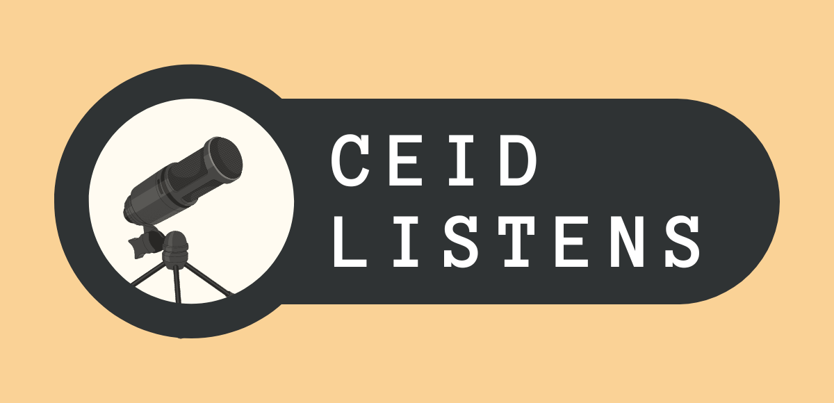 CEID Listens