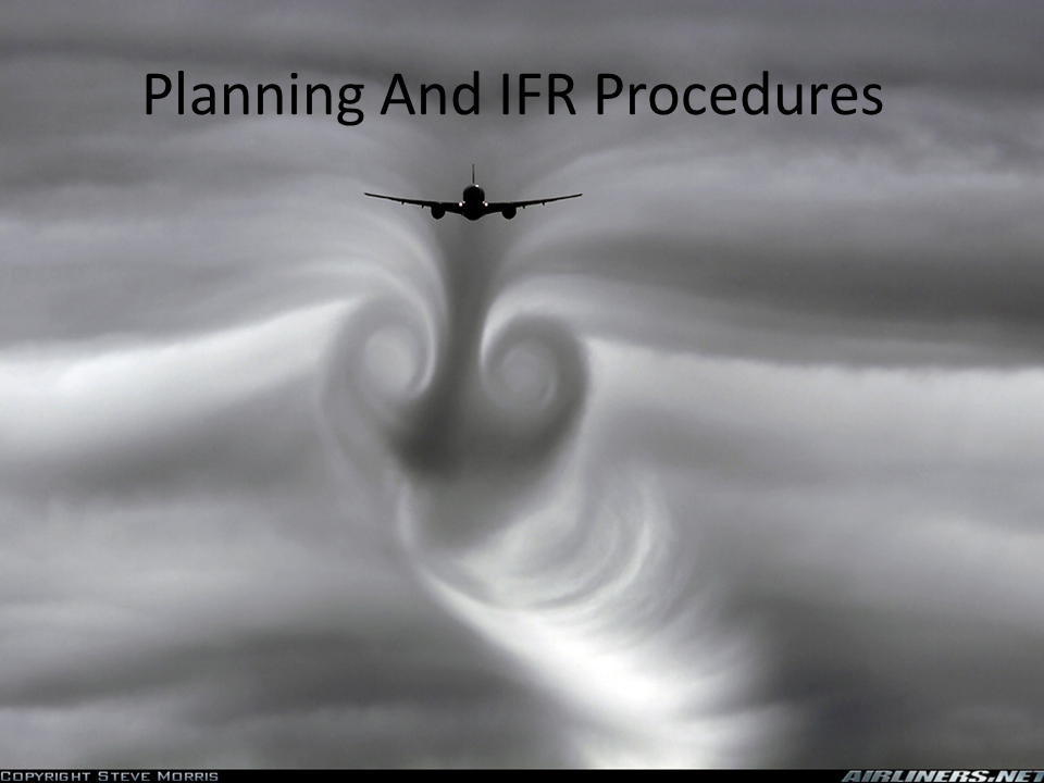 Planning And IFR Procedures slide 1